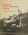 L&NWR West Midlands Album  by CARPENTER, Roger 